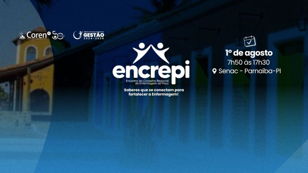 Inscrições abertas para o ENCREPI: o maior encontro da Enfermagem piauiense