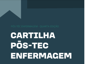 Confira a cartilha com informações sobre o processo seletivo do Pós-Tec Enfermagem