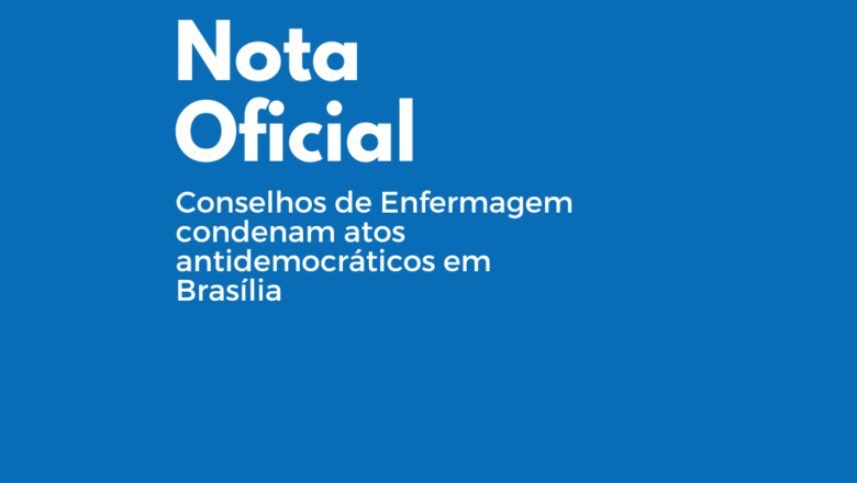 Nota oficial contra atos antidemocráticos em Brasília