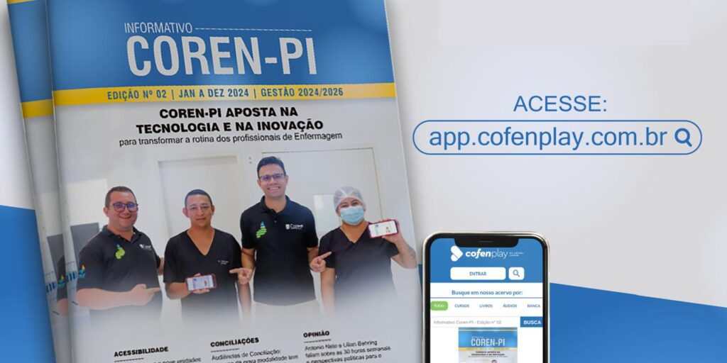 2ª Edição do Informativo Coren-PI – Gestão 2024/2025 está disponível no CofenPlay