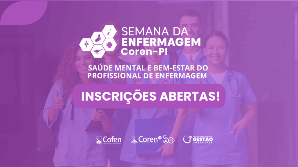 Semana da Enfermagem Coren-PI 2025 – Inscrições abertas!