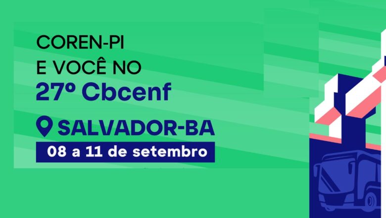 Inscrições abertas: Coren-PI disponibiliza transporte gratuito para o 27º CBCENF