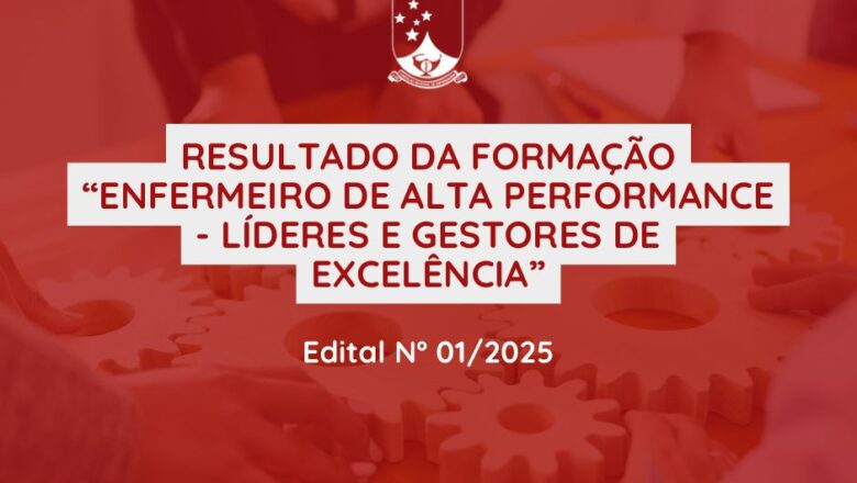 Coren-PI divulga resultado final da formação “Enfermeiro de Alta Performance – Líderes e Gestores de Excelência”