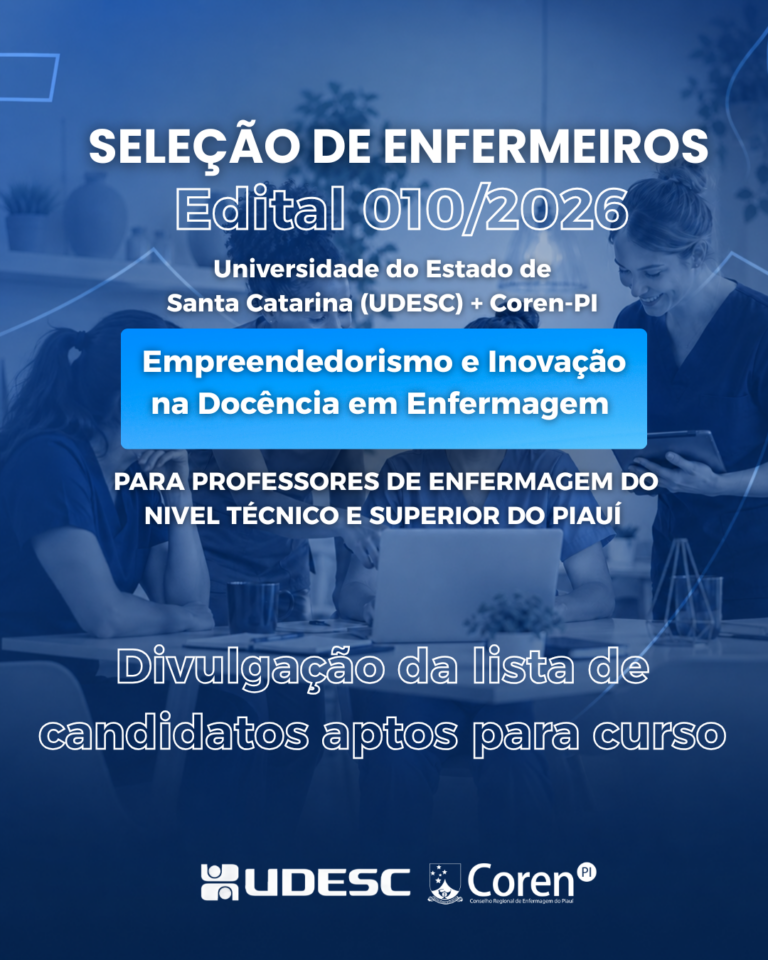 Coren-PI e UDESC divulgam lista de candidatos aptos para curso de Desenvolvimento de Competências Docentes para o Empreendedorismo e Inovação na Área da Saúde